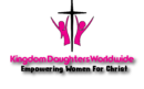 KINGDOM DAUGHTERS WORLDWIDE 